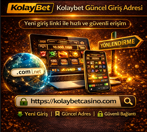 Kolaybet güncel giriş adresi ve yeni giriş linki ile siteye güvenli erişim
